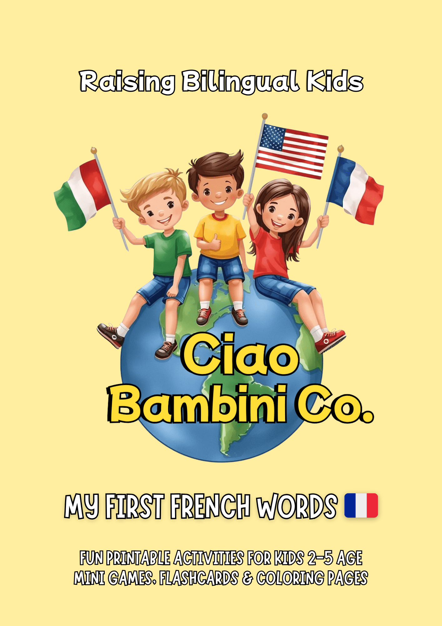 MY FIRST FRENCH WORDS - Raising Bilingual Kids - French Play Collection - Ciao Bambini Co. - 